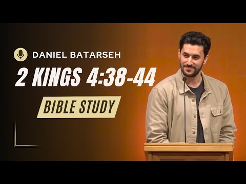 2 Kings 4 (Part 4) Bible Study (Elisha Purifies the Deadly Stew) | Pastor Daniel Batarseh
