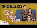 Trio Elexis Lobi Sapulu Taon Official Music Video