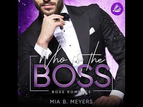 Who is the Boss Hörbuch von Mia B. Meyers