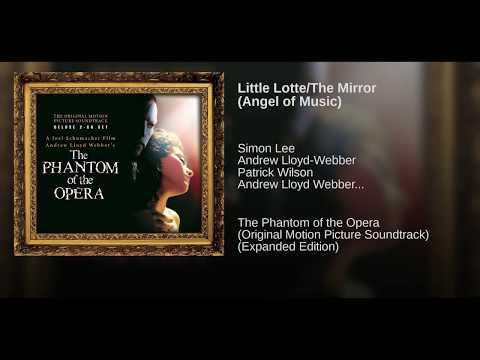Video thumbnail for Little Lotte / The Mirror (Angel of Music)