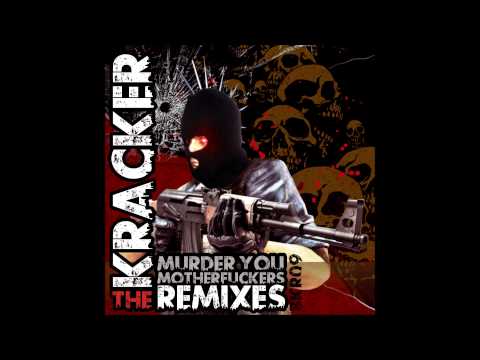 06. The Kracker - Murder You Motherfuckers (Adreim999 Remix)