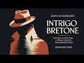 Intrigo Bretone Omicidio A Pont Aven By Jean Luc Bannalec Audiolibro Italiano Giallo Investigativo