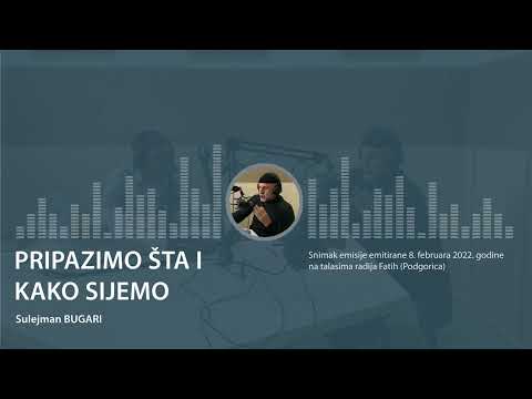 Radio Fatih (8. februar 2022. godine ) - Pripazimo šta i kako sijemo