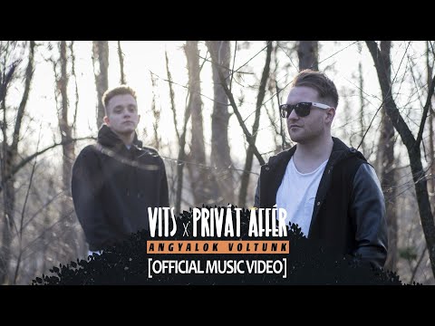 VITS X PRIVÁT AFFÉR - Angyalok voltunk (NEMAZALiVE PRODUCTION)