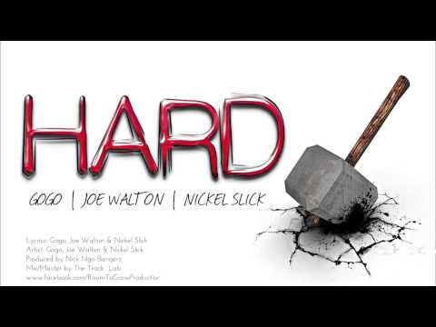 Joe Walton feat. Gogo & Nickel Slick -  H A R D