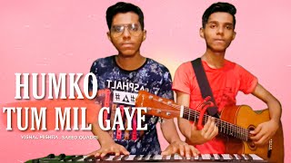 Humko Tum Mil Gaye - Naresh Sharma ft. Vishal Mishra Short insta Cover By KhanBros