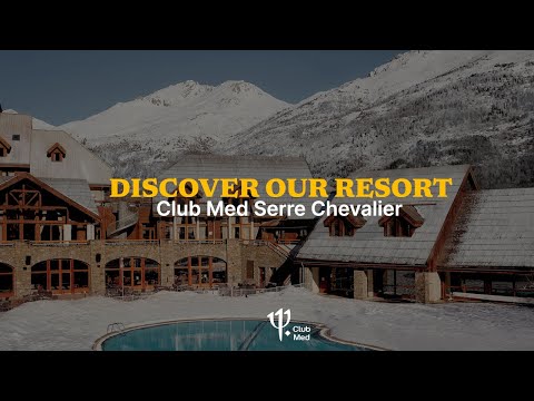 Discover the new Club Med Serre Chevalier | France