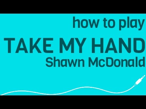 Take my hand - Shawn Mcdonald