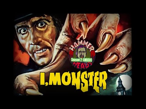 Hammer Heads Season 2 - Episode 9: I, Monster (1971)