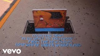 Counting Crows - Elvis Went To Hollywood (Art Reveal)