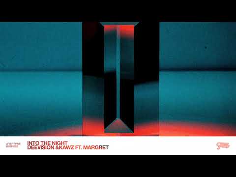 DEE:VISION & Kawz - Into The Night feat. Margret