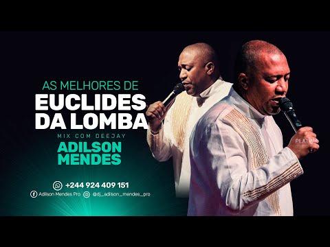 MIX AS MELHORES DO EUCLIDES DA LOMBA - BY DJ ADILSON MENDES