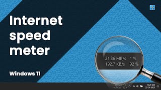 Internet Speed Meter for windows 11 in 2023 | Infomix