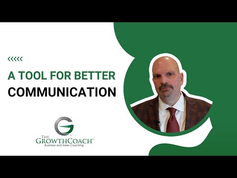 A Tool for Better Communication | The Growth Coach - Steve Larsen