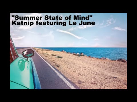Beats "Summer State of Mind" Katnip featuring Le June