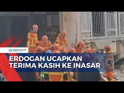 Presiden Erdogan Terima Kasih ke Tim INASAR RI Bantu Evakuasi Korban Gempa Turki