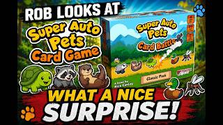 Rob's Tabletop World - Super Auto Pets Card Battle video thumbnail