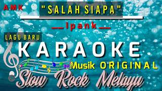 Download lagu SALAH APA - IPANK || KARAOKE NADA ORIGINAL mp3