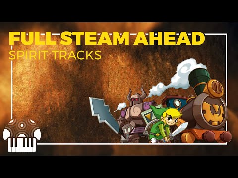 Full Steam Ahead / Realm Overworld | Spirit Tracks [Orchestral Remix]