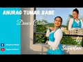 Anuraag tumar Babe || Tarali Sharma|| Semi classical Dance cover by Sayantani Ghosh