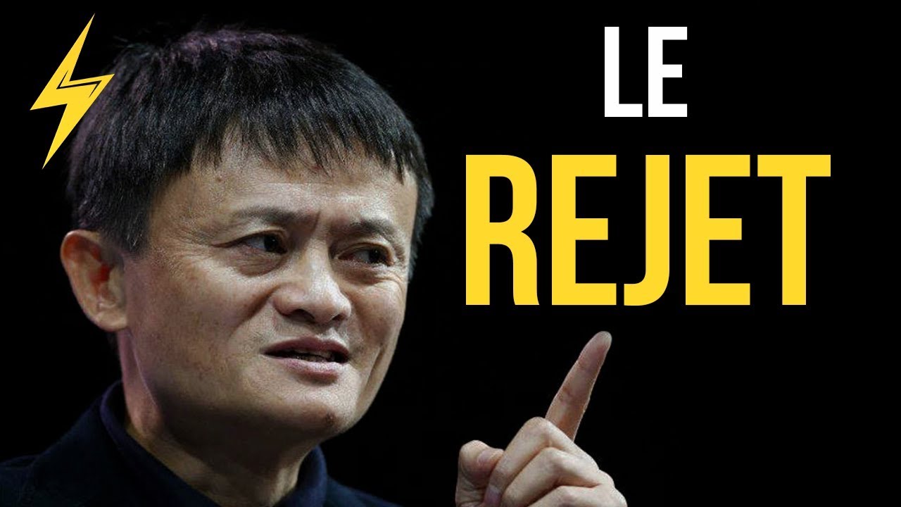 J'AI ÉTÉ REJETÉ 20 FOIS - JACK MA (MOTIVATION)
