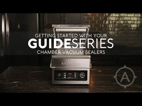 Getting Started with Your New Guide Series Chamber Vacuum Sealer | Avid Armor