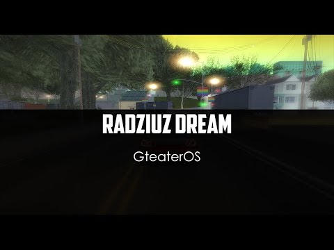 GteaterOS - Radziuz Dream