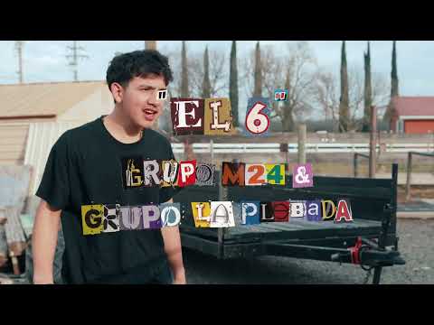 Grupo M24 & Grupo La Plebada - El 6 (Video Oficial)