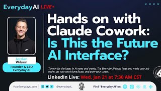 Hands on with Claude Cowork: Is This the Future AI Interface?