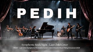 Download lagu PEDIH – Last Child (Symphonic Rockestra Cover) | Versi Orkestra Rock Paling Emosional 2026 mp3