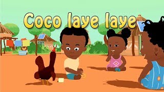 Coco Laye Laye - Comptine africaine pour enfant (avec paroles)