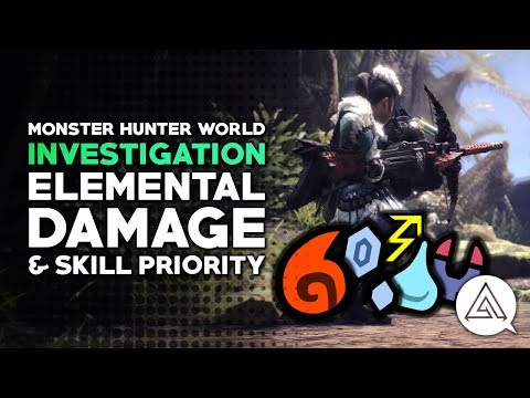 Monster Hunter World | Elemental Damage and Skill Priority