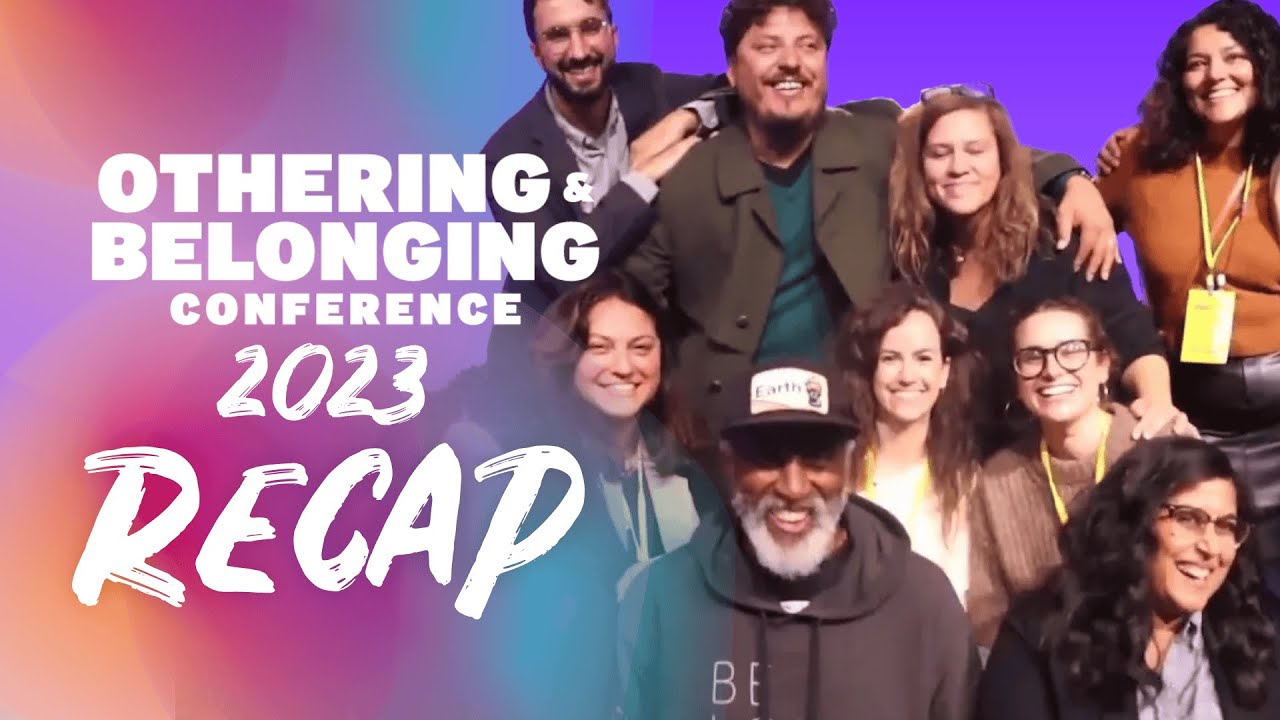 Othering & Belonging Conference Berlin Recap | #OBConf23