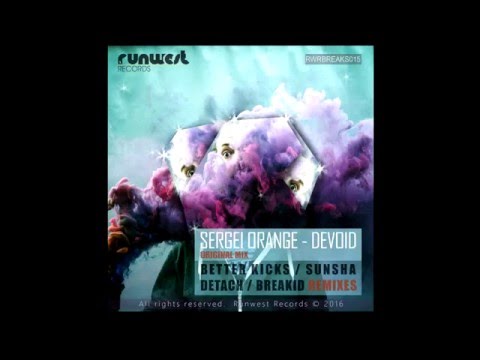 COMING SOON!!!!   Sergei Orange - Devoid (BETTER KICKS remix) PREVIEW