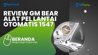 Review GM Bear Alat Pel Lantai Otomatis 1547, Pembersihan Lebih Efisien dengan Harga Rp 189 Ribu