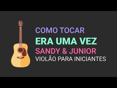 Era Uma Vez - Sandy & Júnior