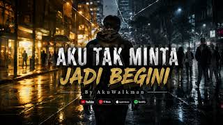 Download lagu Aku Tak Minta Jadi Begini | Jangan Hukum Kerana Masa Lalu | AkuWalkman mp3 Download lagu Aku Tak Minta Jadi Begini | Jangan Hukum Kerana Masa Lalu | AkuWalkman mp3