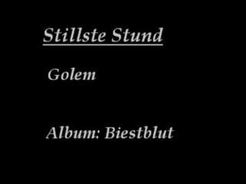 Stillste Stund - Golem