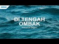 Di Tengah Ombak Immanuel Singers Official Lyric Video