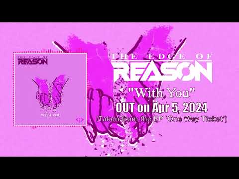WITH YOU - The Edge Of Reason - Official Audio