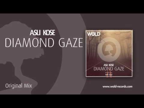 ASLI KOSE - Diamond Gaze (Original Mix)