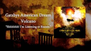 Gatsbys American Dream - Shhhhhh! I&#39;m Listening to Reason