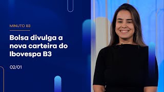 Bolsa divulga a nova carteira do Ibovespa B3 – Minuto B3 – 2/01/2024 Bolsa divulga a nova carteira do Ibovespa B3 – Minuto B3 – 2/01/2024