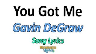 Gavin DeGraw - You Got Me - Letra / Lyrics
