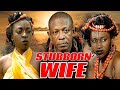 STUBBORN WIFE NKEM OWOH KATE HENSHEW EBUBE NWAGBO NOLLYWOOD CLASSIC MOVIES Legends Oldschool