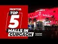 Top 5 Malls in Gurgaon | On the basis of total area