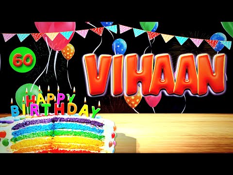 VIHAAN Happy Birthday Song - Wish You Happy Birthday ( VIHAAN )