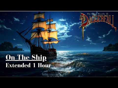 The Elder Scrolls II: Daggerfall - On the Ship [Extended]
