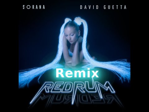 Sorana & David Guetta - redruM【Bastet Bes remix】