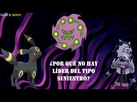 ¿Por qué no hay Líder de Gimnasio del Tipo Siniestro? Parte 1 🐺⚫️- Marck Moon 🌙